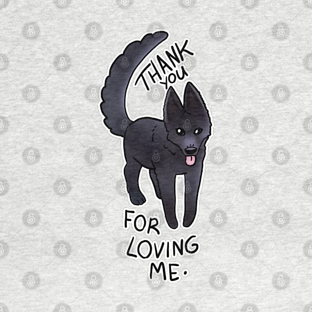 THANK YOU FOR LOVING ME DOGGO STICKER by KO-of-the-self